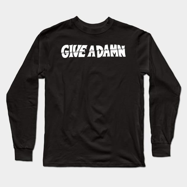 Give A Damn As Worn By Alex Turner Long Sleeve T-Shirt by Angel arts